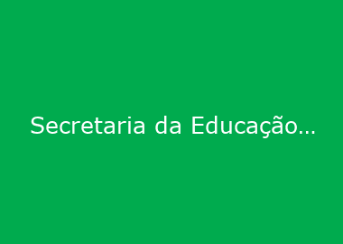 Secretaria da Educação apresenta relato de atividades no município